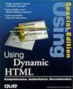 Using Dynamic Html (SPECIAL EDITION USING)