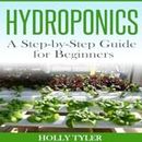 Hydroponics A Step-by-Step Guide for Beginners