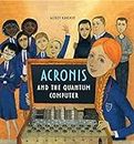 Acronis and the Quantum Computer