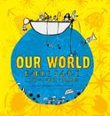 NEW Our World  By One Arm Point Remote Community School Hardcover Free Shipping