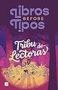 Tribu de lectoras (Spanish Edition)