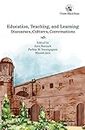 Education, Teaching, and Learning: Discourses, Cultures, and Conversations