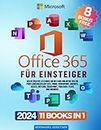 Microsoft Office 365 für Einsteiger: Der ultimative Leitfaden zur Nutzung von Office wie ein Profi (einschließlich Excel, Word, PowerPoint, OneNote, ... SharePoint, Publisher, Teams und OneDrive)