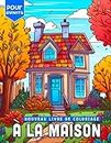 Nouveau livre de coloriage pour enfants à la maison: B�âtiments avec des illustrations créatives et des