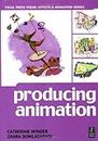 Producing Animation (Focal Press Visual Effects and Animation Series.)