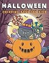 Halloween Coloring Book for Kids: Halloween Coloring Books for Toddlers and Preschool Original & Unique Halloween Coloring Pages Gift for Boys and Girls, Such as Ghosts, Witches, Haunted and More!