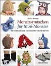 Monstermaschen für Mini-Monster. Strickmützen und -ac... | Livre | état très bon