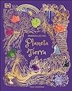 Maravillas del Planeta Tierra/ An Anthology of Our Extraordinary Earth (Dk Children's Anthologies)
