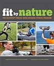 Fit By Nature: The AdventX Twelve-Week Outdoor Fitness Program