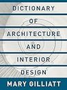 Dictionary of Architecture and Interior Design: Essential Terms for the Home