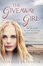 The Giveaway Girl: An emotional family saga of love, secrets and belonging. (The Kelly Family)