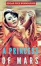A Princess of Mars: Color Illustrated, Formatted for E-Readers (Unabridged Version)