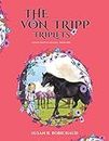 The Von Tripp Triplets: Poopy Pants is Missing - Book One