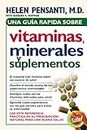 Una Guia Rapida De Vitaminas, Minerales Y Suplementos/quick Guide to Vitamins, Minerals, And Supplements