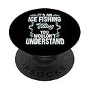 Funny It's An Ice Fishing Thing Winter Auger PopSockets Support et Grip pour Smartphones et Tablettes