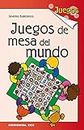 Juegos de mesa del mundo (Spanish Edition)