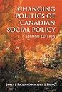 Changing Politics of Canadian Social Policy, Second Edition