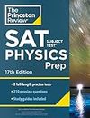 Princeton Review SAT Subject Test Physics Prep, 17th Edition: Practice Tests + Content Review + Strategies & Techniques