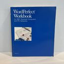 WordPerfect workbook: For IBM personal computers, version 5.1