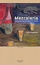 Mezcalaria - The Cult of Mezcal: Edition English / Español