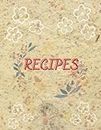 Kitchen Charts Recipe Book: A blank Recipe book to compile your own recipes and keep a cookbook journal