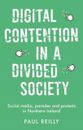 Digital Contention in a Divided Society 9781526178756 - Free Tracked Delivery