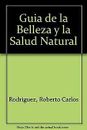 Guia de la Belleza y la Salud Natural by Perez, ... | Book | condition very good