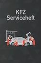 KFZ Serviceheft - PKW Wartungsheft - universell einsetzbar für alle Marken und Modelle