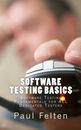 Software Testing Basics: Software Verification Fundamentals for All Dedicated<|