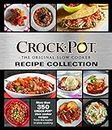 Crockpot Recipe Collection: More Than 350 Crockpot Slow Cooker Recipes from the Leader in Slow Cooking