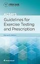 ACSM's Guidelines for Exercise Testing and Prescription (American College of Sports Medicine) (English Edition)