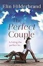 The Perfect Couple: Are they hiding the perfect lie? A deliciously suspenseful read for summer 2019