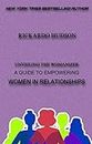 Unveiling the Womanizer: A Guide to Empowering Women in Relationships (English Edition)