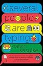 Several People Are Typing: A Novel (Good Morning America Book Club)