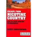Escape From Nicotine Country: How To Stop Smoking Painlessly