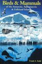 Birds and Mammals of the Antarctic, Subantarctic and by Todd, Frank S 0934797226