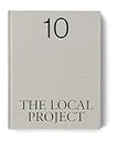 The Local Project (10): Book 10