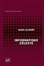 Informatique céleste (French Edition)