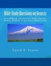 Bible Study Questions On Genesis: A Workbook Suitable For Bible Classes, Fa...