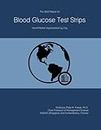 The 2023 Report on Blood Glucose Test Strips: World Market Segmentation by City