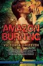 Amazon Burning by Victoria Griffith 2014 Mystery Adventure Paperback
