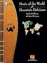 Music of the World for Mountain Dulcimer: Songbook with Audio