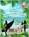 The Hawaiian Home Garden Guide