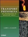 Transport Phenomena: An Introduction to Advanced Topics