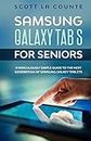 Samsung Galaxy Tab S For Seniors: A Ridiculously Simple Guide to the Next Generation of Samsung Galaxy Tablets