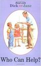 Who Can Help?; Dick and Jane - 0448434938, library, William S Gray, new