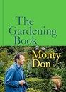 The Gardening Book: An Accessible Guide to Growing Houseplants, Flowers, and Vegetables for Your Ideal Garden