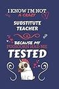I Know I'm Not A Crazy Substitute Teacher Because My Pugicorn Had Me Tested: Perfect Gag Gift For A Substitute Teacher Who 100% Isn't Crazy! | Blank ... | Job | Humour and Banter | Birthday| Hen