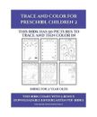 Books for 2 Year Olds (Trace and Color for preschool children 2): This book has 