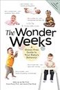 The Wonder Weeks: A Stress-Free Guide to Your Baby's Behavior with the 10 Predictable Leaps
